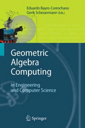 دانلود نسخه کامل کتاب Geometric Algebra Computing: in Engineering and Computer Science
