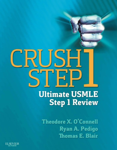 دانلود کتاب Crush Step 1: The Ultimate USMLE Step 1 Review – Crush Step 1: The Ultimate USMLE Step 1 Review