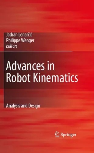 دانلود نسخه کامل کتاب Advances in Robot Kinematics: Analysis and Design