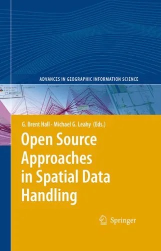 دانلود نسخه کامل کتاب Open Source Approaches in Spatial Data Handling (Advances in Geographic Information Science)