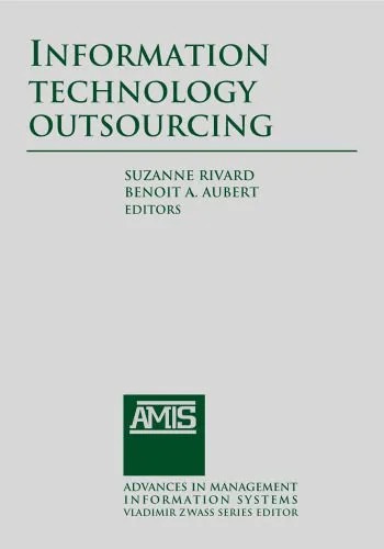 دانلود نسخه کامل کتاب Information Technology Outsourcing (Advances in Management Information Systems)