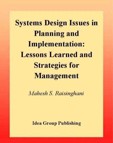 دانلود نسخه کامل کتاب Systems Design Issues in Planning and Implementation: Lessons Learned and Strategies for Management