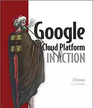 دانلود کتاب Google Cloud Platform in Action – Google Cloud Platform در عمل