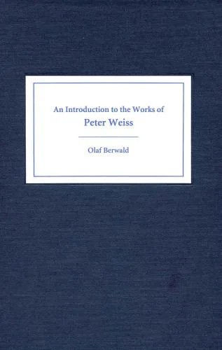 دانلود نسخه کامل کتاب An Introduction to the Works of Peter Weiss (Studies in German Literature Linguistics and Culture)