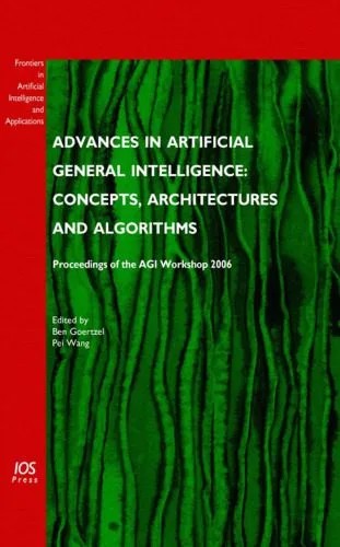 دانلود نسخه کامل کتاب Advances in artificial general intelligence: concepts, architectures and algorithms
