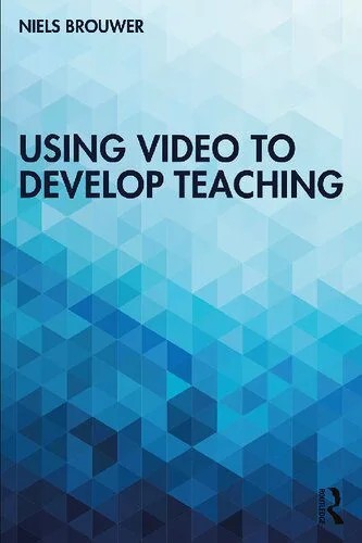 دانلود نسخه کامل کتاب Using Video to Develop Teaching