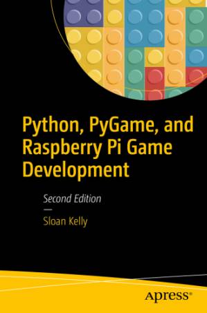دانلود کتاب Python, Pygame, and Raspberry Pi Game Development – توسعه بازی Python، Pygame و Raspberry Pi