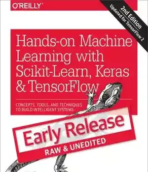 دانلود کتاب Hands on Machine Learning with Scikit Learn Keras and TensorFlow – یادگیری ماشینی با Scikit Learn Keras و TensorFlow