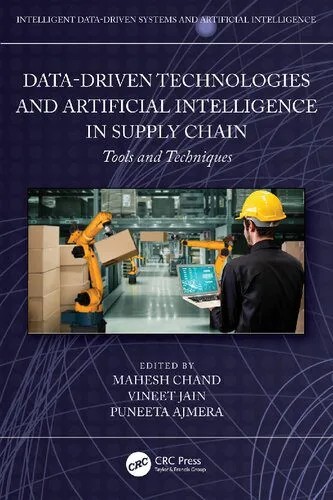 دانلود نسخه کامل کتاب Data-Driven Technologies and Artificial Intelligence in Supply Chain: Tools and Techniques