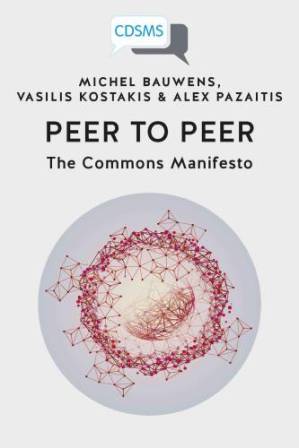 دانلود کتاب Peer to Peer: The Commons Manifesto – Peer to Peer: The Commons Manifesto