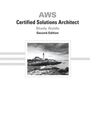 دانلود کتاب AWS Certified Solutions Architect Study Guide: Associate SAA-C01 Exam – راهنمای مطالعه معمار راه حل های گواهی شده AWS: آزمون SAA-C01 Associate