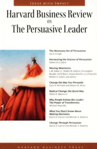 دانلود نسخه کامل کتاب Harvard Business Review on the Persuasive Leader (Harvard Business Review Paperback Series) (Harvard Business Review Paperback Series)