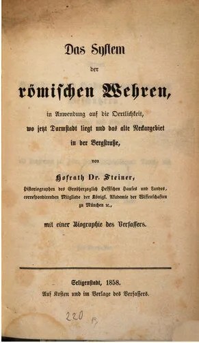 دانلود نسخه کامل کتاب Das System der römischen Wehren, in Anwendung auf die Örtlichkeit, wo jetzt Darmstadt liegt und das alte Neckargebiet in der Bergstraße
