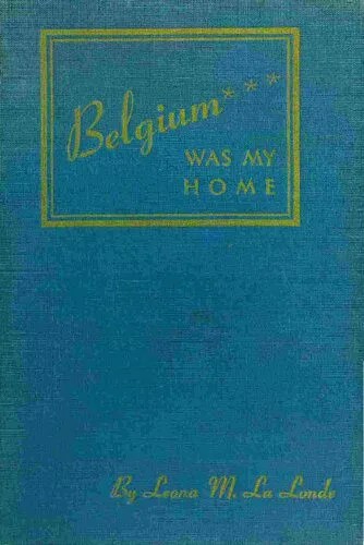 دانلود نسخه کامل کتاب Belgium was my home