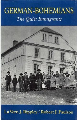 دانلود نسخه کامل کتاب German-Bohemians : the quiet immigrants