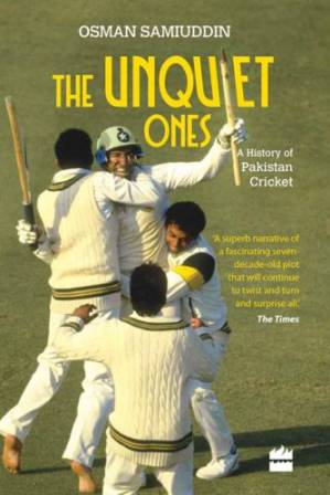دانلود کتاب The Unquiet Ones: A History of Pakistan Cricket – The Unquiet Ones: A History of Pakistan Cricket