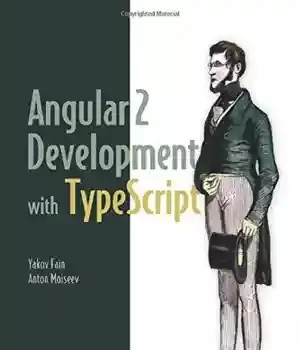 دانلود کتاب Angular 2 Development with TypeScript – توسعه Angular 2 با TypeScript