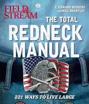 دانلود کتاب Total Redneck Manual: 221 Ways to Live Large – راهنمای Total Redneck: 221 Ways to Live Large