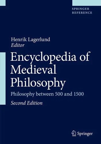 دانلود نسخه کامل کتاب Encyclopedia of Medieval Philosophy: Philosophy between 500 and 1500, Second Edition