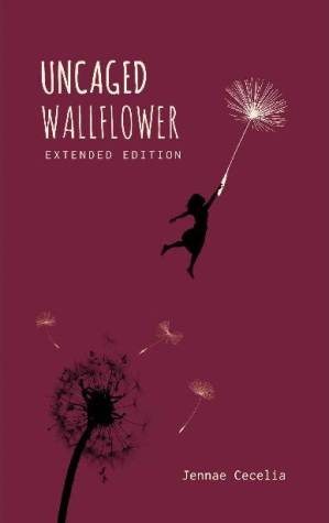 دانلود کتاب Uncaged Wallflower: Extended Edition – Uncaged Wallflower: Extended Edition
