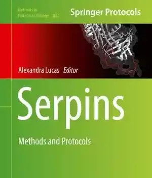 دانلود کتاب Serpins: Methods and Protocols – Serpins: Methods and Protocols