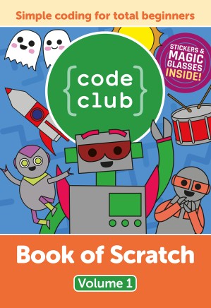 دانلود کتاب Code Club Book of Scratch – Volume 1 – Code Club Book of Scratch – جلد 1