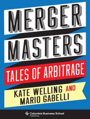 دانلود کتاب Merger Masters: Tales of Arbitrage – Merger Masters: Tales of Arbitrage