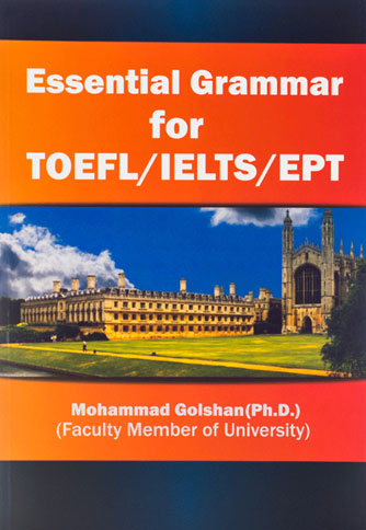 کتاب Essential Grammar For TOEFL IELTS EPT