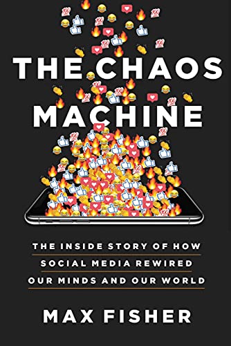 دانلود نسخه کامل کتاب زبان اصلی The Chaos Machine: The Inside Story of How Social Media Rewired Our Minds and Our World Kindle Edition PDF
