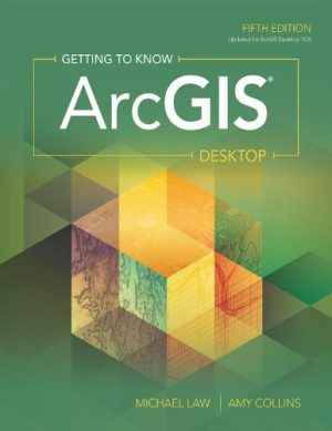 دانلود کتاب Getting to Know Arcgis Desktop – آشنایی با Arcgis Desktop