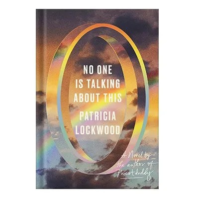 دانلود نسخه کامل کتاب No One Is Talking About This A literary star Guardian by Patricia Lockwood