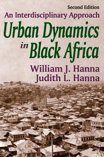 دانلود نسخه کامل کتاب Urban Dynamics in Black Africa: An Interdisciplinary Approach