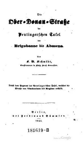 دانلود نسخه کامل کتاب Die Ober-Donau-Straße der Peutingerschen Tafel von Brigobanne bis Abusena