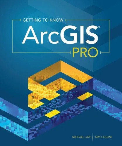 دانلود نسخه کامل کتاب Getting to Know ArcGIS® Pro