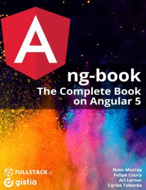 دانلود کتاب ng-book: The Complete Book on Angular 5 – ng-book: The Complete Book on Angular 5