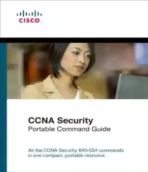 دانلود کتاب CCNA Security 640-554 Portable Command Guide – راهنمای فرمان قابل حمل CCNA Security 640-554