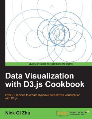 دانلود کتاب Data Visualization with D3.js Cookbook – تجسم داده ها با کتاب آشپزی D3.js