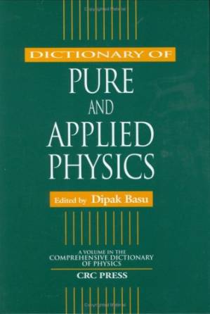 دانلود کتاب Dictionary of Pure and Applied Physics (Comprehensive Dictionary of Physics)