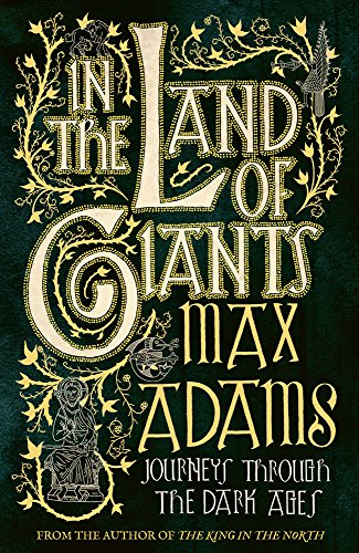 دانلود کتاب In the Land of Giants: Journeys through Dark Age Britain – In the Land of Giants: Journeys through Dark Age Britain