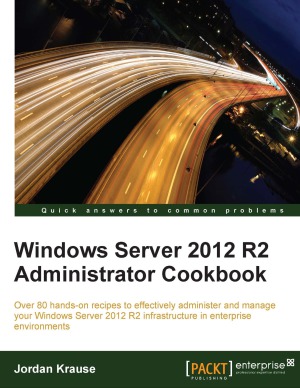 دانلود کتاب Windows Server 2012 R2 Administrator Cookbook – کتاب آشپزی مدیر Windows Server 2012 R2