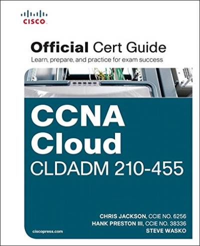 دانلود کتاب CCNA Cloud CLDADM 210-455 Official Cert Guide – راهنمای گواهی رسمی CCNA Cloud CLDADM 210-455