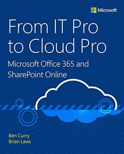 دانلود کتاب From IT Pro to Cloud Pro Microsoft Office 365 and SharePoint Online – از IT Pro تا Cloud Pro Microsoft Office 365 و SharePoint Online