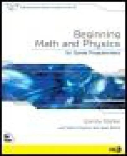 دانلود نسخه کامل کتاب Beginning Math And Physics For Game Programmers