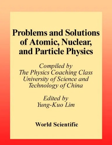دانلود نسخه کامل کتاب Problems and solutions on atomic, nuclear and particle physics