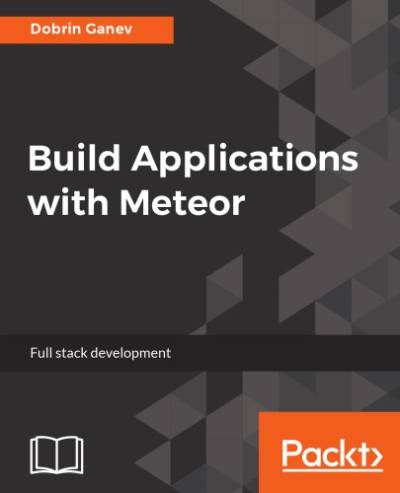 دانلود کتاب Build Applications with Meteor. – ساخت اپلیکیشن با Meteor