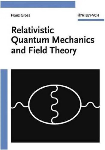 دانلود نسخه کامل کتاب Relativistic Quantum Mechanics and Field Theory