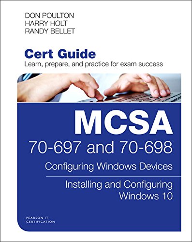 دانلود کتاب MCSA 70-697 and 70-698 Cert Guide: Configuring Windows Devices; Installing and Configuring Windows 10 – MCSA 70-697 and 70-698 Cert Guide: Configuring Windows Devices. نصب و پیکربندی ویندوز 10