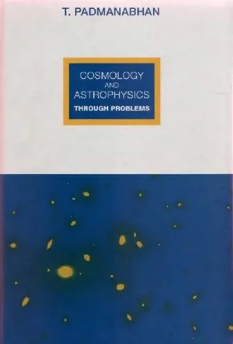 دانلود نسخه کامل کتاب Cosmology and astrophysics through problems