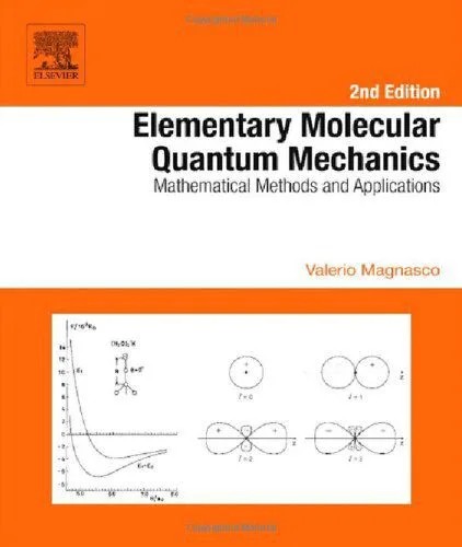 دانلود نسخه کامل کتاب Elementary Molecular Quantum Mechanics: Mathematical Methods and Applications