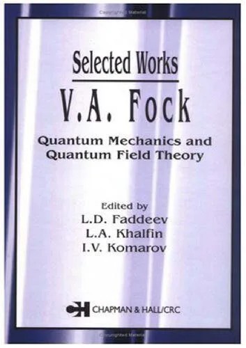 دانلود نسخه کامل کتاب Selected Works: Quantum Mechanics and Quantum Field Theory
